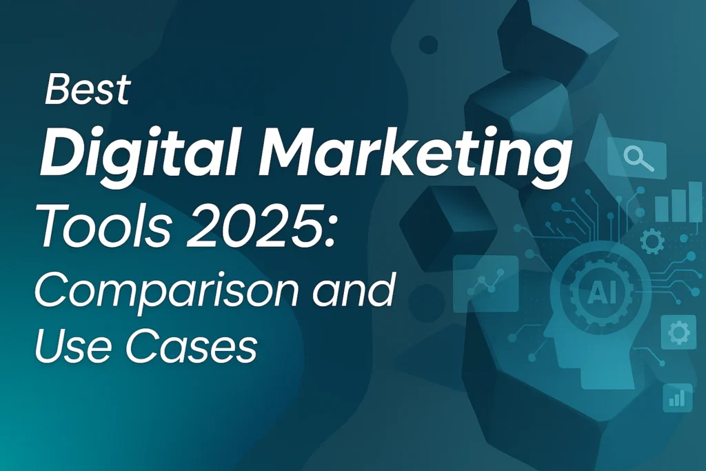 Best Digital Marketing Tools 2025 Comparison and Use Cases banner showing AI analytics icons and data visualization graphics