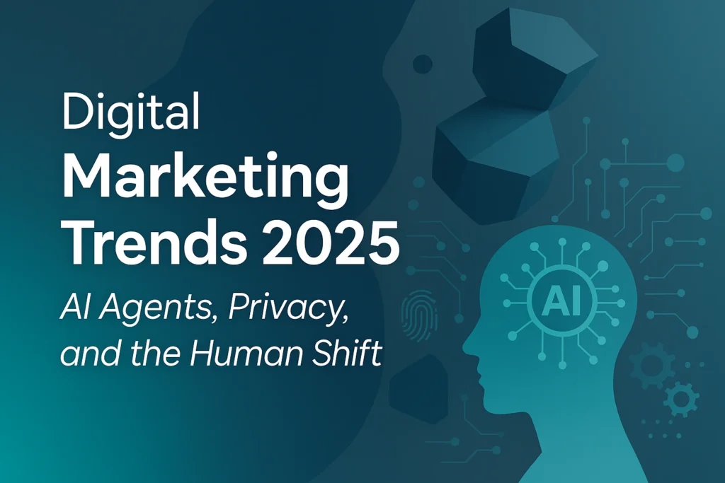 Digital Marketing Trends 2025 banner showing AI technology icons, human head silhouette, privacy fingerprint symbol, and futuristic teal-blue graphics