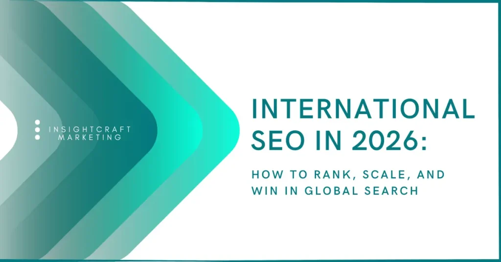 International seo in 2026 How to Rank, Scale, and Win in Global Search