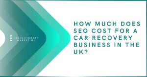 how much does SEO cost for a car recovery business in the UK pricing guide visual